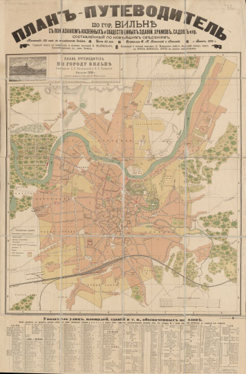План-путеводитель по гор. Вильне  1:10K% Plan of Vilnius
План-путеводитель по гор. Вильне с показанием кахенных и общественных зданий, храмов, садов и пр., составленный по новейшим сведениям. Масштаб 120 саженей в английском дюйме. Составил С. К. Янковский и Гаевский. г. Вильно, 1898г.
Ключевые слова: Вильнюс